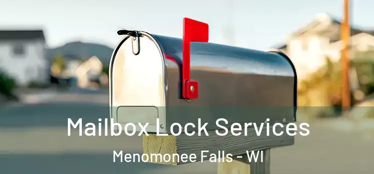 Mailbox Lock Services Menomonee Falls - WI