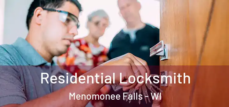  Residential Locksmith Menomonee Falls - WI