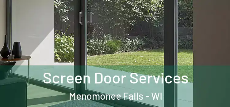 Screen Door Services Menomonee Falls - WI
